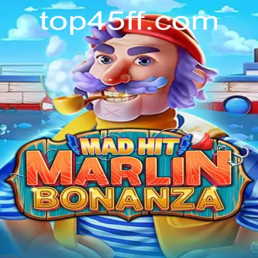 MadHitMarlinBonanza e a Experiência de Jogo em 45FF.COM